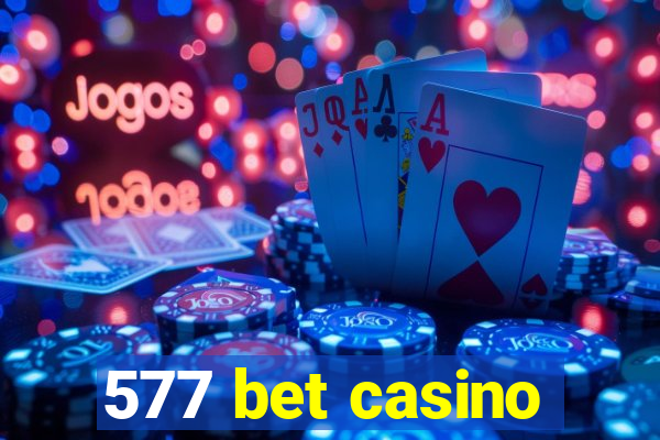 577 bet casino